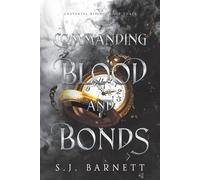 S J Barnett Commanding Blood and Bonds (Tascabile)