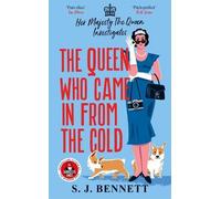 S. J. Bennett The Queen Who Came in from the Cold (Copertina rigida)