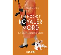 S. J. Bennett W Ein höchst royaler Mord: Ein Queen-Elizabeth-Krimi (Tascabile)