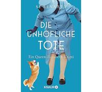 S. J. Bennett Werner Löcher- Die unhöfliche Tote: Ein Queen-Elizabe (Tascabile)