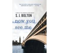 S J Bolton Sharon Bolton Now You See Me (Tascabile) Lacey Flint Novels