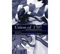 S J Brown The Union of 1707 (Tascabile) Scottish Historical Review Monographs