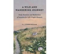 S J Cunningham A Wild and Wandering Journey (Copertina rigida)
