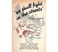 S J Cuthbert We Shall Fight in the Streets (Tascabile)