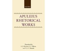 S. J. Harrison Apuleius: Rhetorical Works (Copertina rigida)