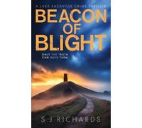 S J Richards Beacon of Blight (Tascabile)