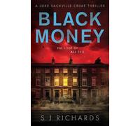 S J Richards Black Money (Tascabile) Luke Sackville Crime