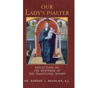 S J Robert I Bradley Our Lady's Psalter (Copertina rigida)