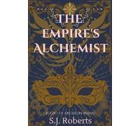 S J Roberts The Empire's Alchemist (Tascabile) Archeon Rising