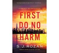 S. J. Rozan First Do No Harm (Copertina rigida) Lydia Chin/Bill Smith Mysteries