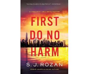 S. J. Rozan First Do No Harm (Copertina rigida) Lydia Chin/Bill Smith Mysteries