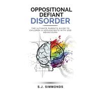 S J Simmonds Oppositional Defiant Disorder (Tascabile)