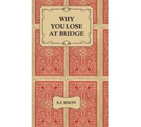 S.J., Simon Why You Lose at Bridge (Copertina rigida)