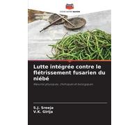 S J Sreeja V K G Lutte intégrée contre le flétrissement fusarien du (Tascabile)