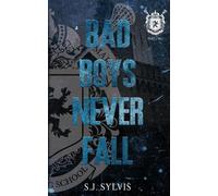 S J Sylvis Bad Boys Never Fall (Tascabile)