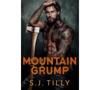 S J Tilly Mountain Grump (Tascabile) Mountain Men