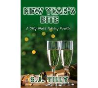 S J Tilly New Year's Bite (Tascabile) Bite