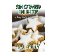 S J Tilly Snowed in Bite (Tascabile) Bite