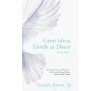 S J Timothy Brown Great Ideas, Gentle as Doves (Tascabile)