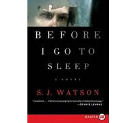S J Watson Before I Go to Sleep (Tascabile)