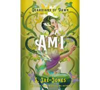 S. Jae-Jones Guardians of Dawn: Ami (Copertina rigida)