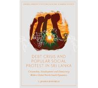 S. Janaka Biyan Debt Crisis and Popular Social Protest in Sri (Copertina rigida)
