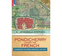 S Jeyaseela Stephen Pondicherry under the French (Copertina rigida)