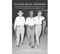 S Jonathan Bass He Calls Me By Lightning (Copertina rigida)