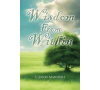 S Jones Marshall Wisdom from Within (Tascabile)