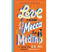 S. K. Ali Love from Mecca to Medina (Copertina rigida)
