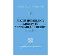 S. K. Donaldson Floer Homology Groups in Yang-Mills Theory (Copertina rigida)