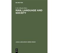 S. K. Ghosh Man, Language and Society (Copertina rigida)