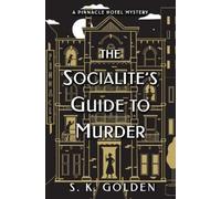 S.K. Golden The Socialite's Guide to Murder (Tascabile)