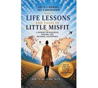 S K Grunin Life Lessons and Tales of Little MisFit (Copertina rigida)