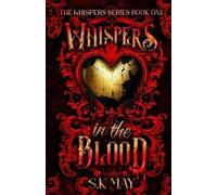 S K May Whispers in the Blood (Tascabile)