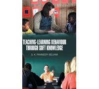 S. K. P. Selvam Teaching-Learning Behaviour Through Soft Know (Copertina rigida)