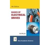 S.K. Pillai Basics of Electrical Drives (Tascabile)