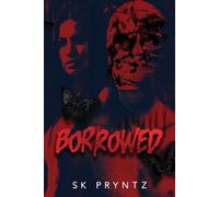 S K Pryntz Borrowed (Tascabile)