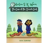 S.K. Worm The Case of the Trench Coat