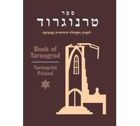S Kanc Tom Mero Book of Tarnogrod; in Memory of the Destroyed (Copertina rigida)
