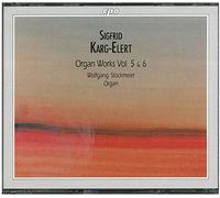 S Karg-Elert - Organ Works, Vol.5 & 6