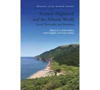 S. Karly Kehoe Scottish Highlands and the Atlantic World (Copertina rigida)