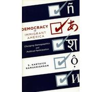 S. Karthick Ramakrishnan Democracy in Immigrant America (Copertina rigida)