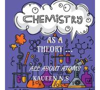 S Kaveen Chemistry as a Theory... (Tascabile)