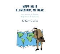 S. Kay Gandy Mapping Is Elementary, My Dear (Tascabile)