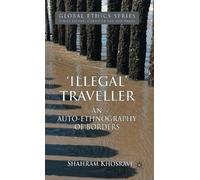 S. Khosravi 'Illegal' Traveller (Copertina rigida) Global Ethics