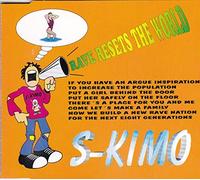 S-Kimo - Rave resets the world [Single-CD]