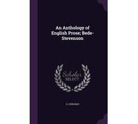 S L Edwards An Anthology of English Prose; Bede-Stevenson (Book)
