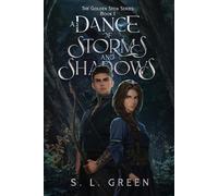 S L Green A Dance of Storms and Shadows (Tascabile)