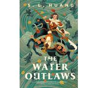 S. L. Huang The Water Outlaws (Copertina rigida)